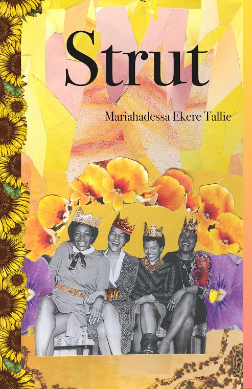 A Book of Questions: Interview with Mariahadessa Ekere Tallie, Author of STRUT