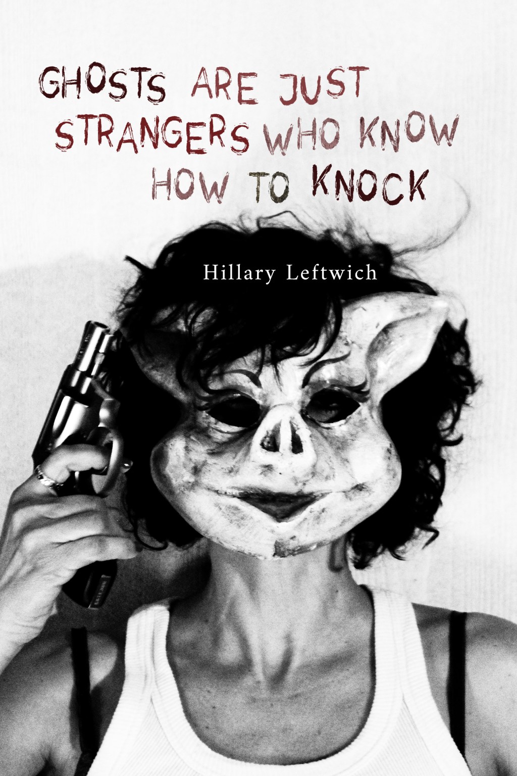 “I never wanted to be a safe writer”: Interview with Hillary&nbsp;Leftwich